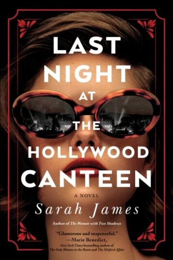 Last Night at the Hollywood Canteen av Sarah James