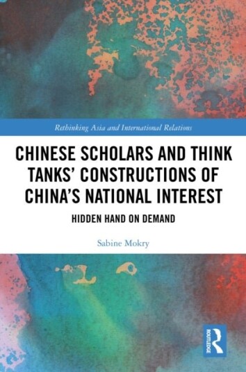 Chinese Scholars and Think Tanks' Constructions of China's National Interest Chinese Scholars and Think Tanks' Constructions of China's National Interest