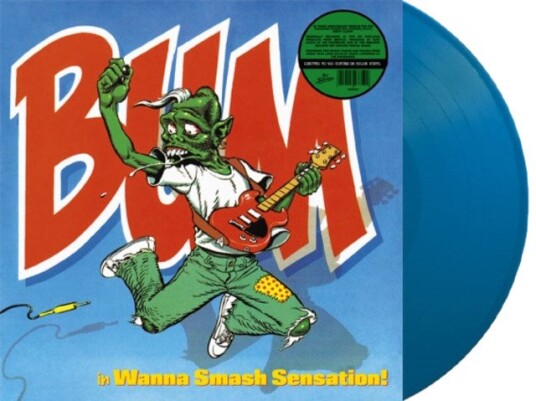 Bum Wanna Smash Sensation Coloured Vinyl