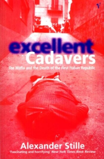 Excellent Cadavers Av Alexander Stille Excellent Cadavers Av Alexander Stille