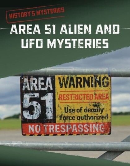 Area 51 Alien and UFO Mysteries Area 51 Alien and UFO Mysteries