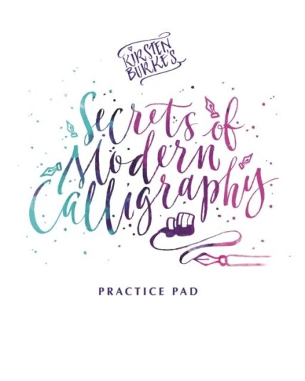Kirsten Burke'S Secrets Of Modern Calligraphy Practice Pad Av Kirsten Burke