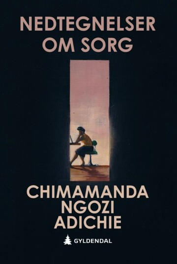 Nedtegnelser Om Sorg Av Chimamanda Ngozi Adichie Nedtegnelser Om Sorg Av Chimamanda Ngozi Adichie