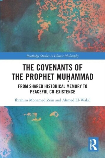 The Covenants Of The Prophet Muhammad Av Ibrahim Mohamed Zein, Ahmed El-Wakil