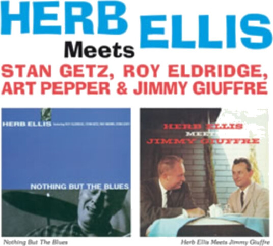 Herb Ellis Herb Ellis Meets Stan Getz, Roy Eldridge, Art Pepper &... CD Herb Ellis Herb Ellis Meets Stan Getz, Roy Eldridge, Art Pepper &... CD