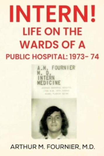 Intern! Life on the Ward of a Public Hospital: 1973 Intern! Life on the Ward of a Public Hospital: 1973