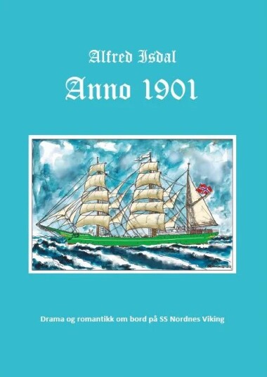 Anno 1901 Av Alfred Isdal