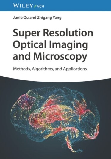 Super Resolution Optical Imaging and Microscopy Methods, Algorithms and Applications
