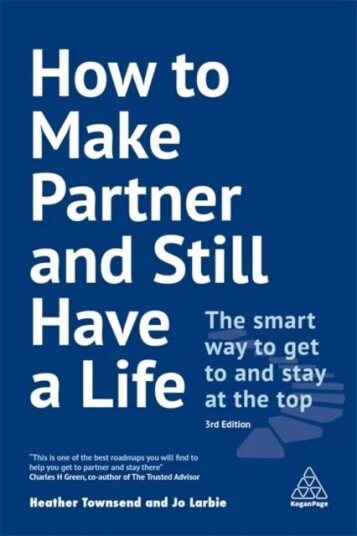 How To Make Partner And Still Have A Life Av Heather Townsend, Jo Larbie