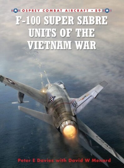 F100 Super Sabre Units of the Vietnam War