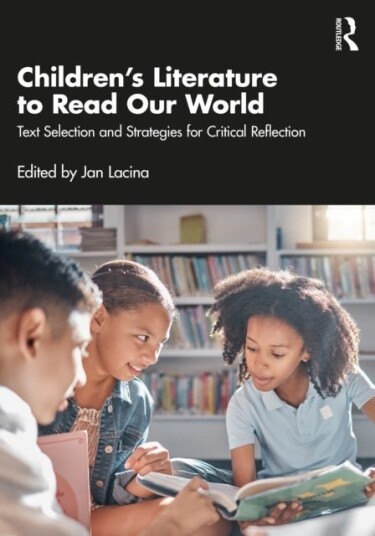 Children’s Literature to Read Our World Children’s Literature to Read Our World