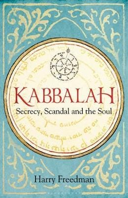 Kabbalah: Secrecy, Scandal And The Soul Av Harry Freedman