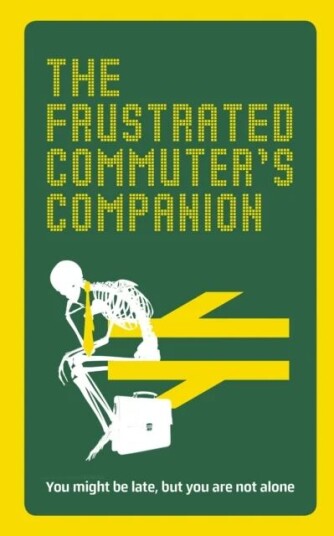The Frustrated Commuter¿s Companion Av Jonathan Swan