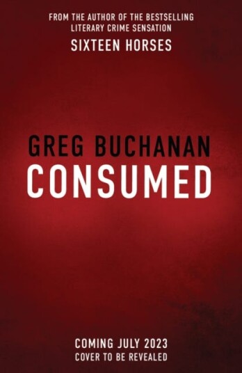 Consumed Av Greg Buchanan
