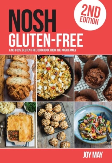 NOSH GlutenFree A NoFuss, GlutenFree Cookbook from the NOSH Family