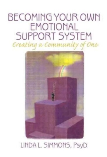 Becoming Your Own Emotional Support System Av Linda L. Simmons