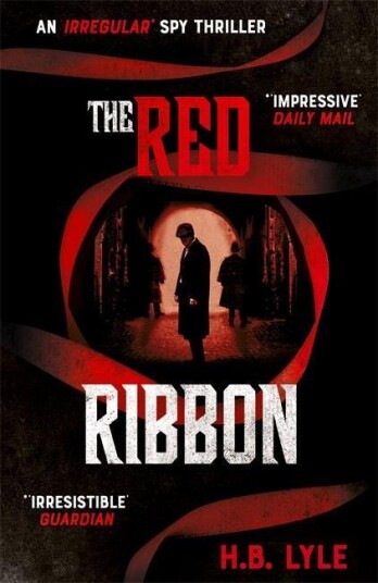 The Red Ribbon An Irregular Spy Thriller