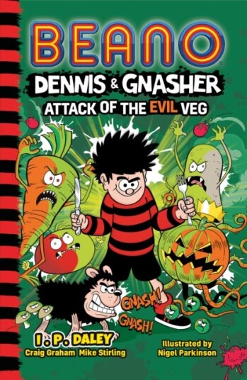 Beano Dennis & Gnasher: Attack Of The Evil Veg Av Beano Studios, Craig Graham, Mike Stirling Beano Dennis & Gnasher: Attack Of The Evil Veg Av Beano Studios, Craig Graham, Mike Stirling