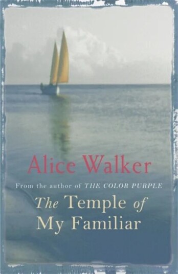 The Temple Of My Familiar Av Alice Walker
