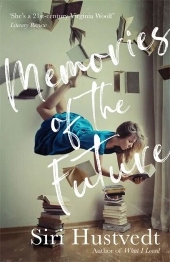 Memories Of The Future Av Siri Hustvedt