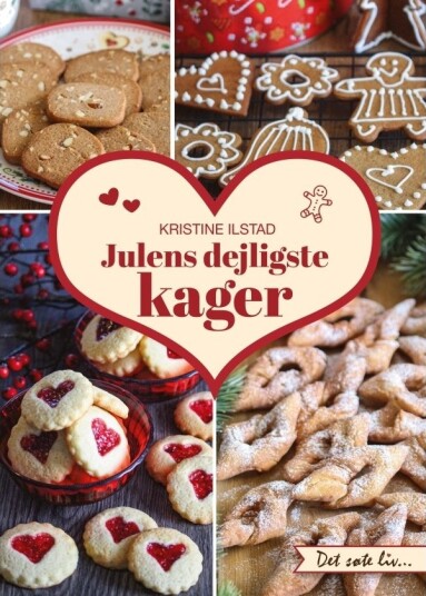 Julens Deiligste Kaker | Kristine Ilstad | Språk: Dansk