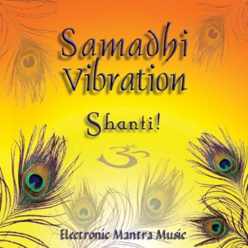 Samadhi Vibration Shanti! CD