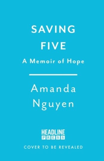 Saving Five A Memoir of Hope Saving Five A Memoir of Hope