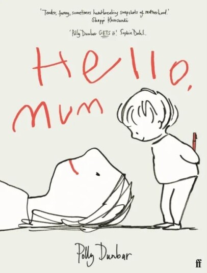Hello, Mum Av Polly Dunbar