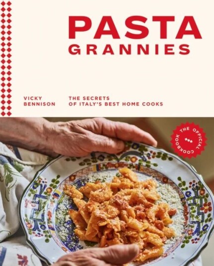Pasta Grannies Av Vicky Bennison