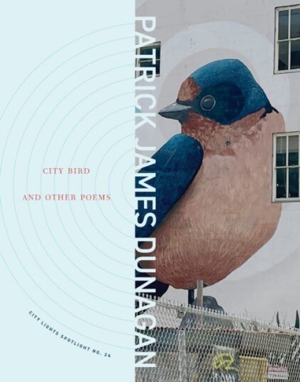 City Bird and Other Poems City Lights Spotlight Series No 24