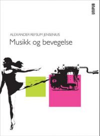 Musikk og bevegelse Pent brukt bok uten markeringer