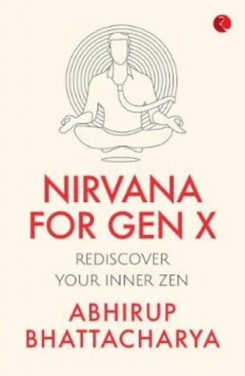 NIRVANA FOR GEN X  Rediscover Your Inner Zen
