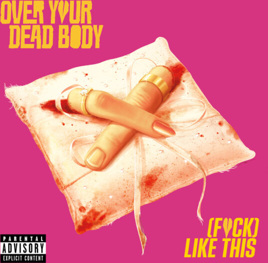 (Fuck) Like This (From "Over Your Dead Body")