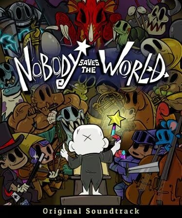 Nobody Saves the World - Soundtrack Nobody Saves the World - Soundtrack
