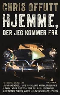 Offutt Chris Hjemme der jeg kommer fra