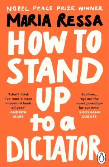 How To Stand Up To A Dictator Av Maria Ressa