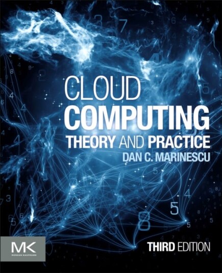 Cloud Computing Theory and Practice