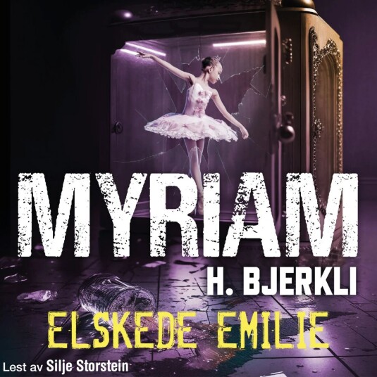 Elskede Emilie Av Myriam H. Bjerkli