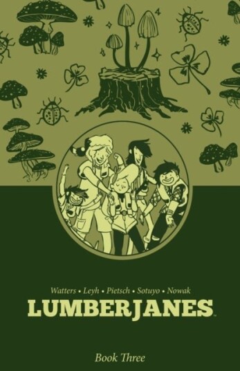 Lumberjanes Book Three Lumberjanes Book Three
