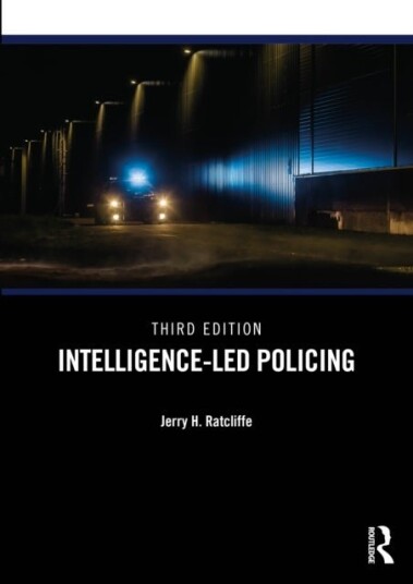 Intelligence Led Policing Intelligence Led Policing