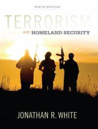 Terrorism And Homeland Security Av Jonathan (Grand Valley State University) White