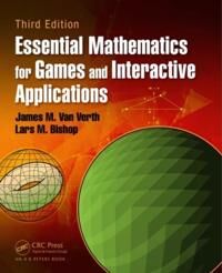 Essential Mathematics For Games And Interactive Applications Av James M. Van Verth, Lars M. Bishop