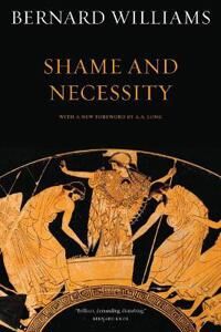 Williams, Bernard Shame and Necessity, Second Edition