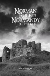 Norman Hagger Mark Norman Rule in Normandy 911-1144