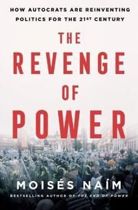 The Revenge Of Power Av Moises Naim