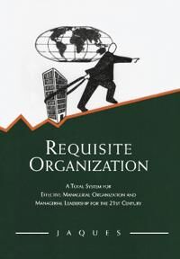 Jaques Elliott Requisite Organization