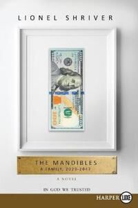 Shriver Lionel The Mandibles