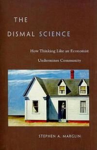Marglin Stephen A. The Dismal Science