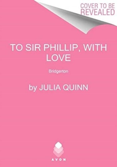 To Sir Phillip, With Love Bridgerton