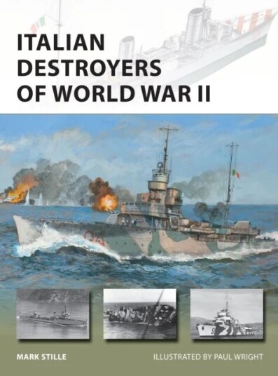 Italian Destroyers Of World War Ii Av Mark (Author) Stille